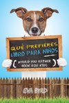 Qué prefieres libro para niños - Would you rather book for kids