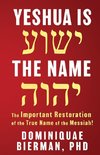 Yeshua is the Name