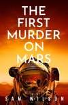 The First Murder On Mars