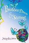 Butterflies and String