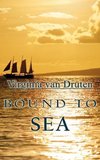 BOUND TO SEA