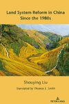 Land System Reform in China Since the 1980s