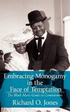 Embracing Monogamy in the Face of Temptation