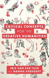 Critical Concepts for the Creative Humanities