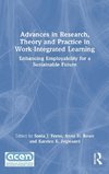 Advances in Research, Theory and Practice in Work-Integrated Learning