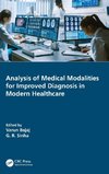 Analysis of Medical Modalities for Improved Diagnosis in Modern Healthcare