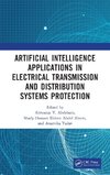 Artificial Intelligence Applications in Electrical Transmission and Distribution Systems Protection