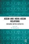 ASEAN and India-ASEAN Relations