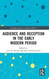 Audience and Reception in the Early Modern Period