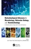 Biotechnological Advances for Microbiology, Molecular Biology, and Nanotechnology