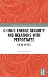 China's Energy Security and Relations With Petrostates