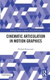 Cinematic Articulation in Motion Graphics