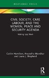 Civil Society, Care Labour, and the Women, Peace and Security Agenda