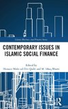 Contemporary Issues in Islamic Social Finance