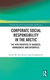 Corporate Social Responsibility in the Arctic