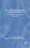 The COVID-19 Pandemic, India and the World