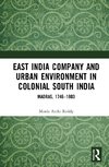 East India Company and Urban Environment in Colonial South India