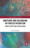 Emotions and Belonging in Forced Migration