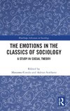 The Emotions in the Classics of Sociology