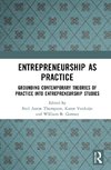 Entrepreneurship As Practice