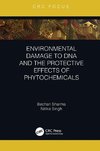 Environmental Damage to DNA and the Protective Effects of Phytochemicals