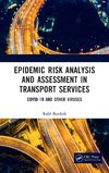 Epidemic Risk Analysis and Assessment in Transport Services