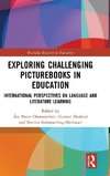 Exploring Challenging Picturebooks in Education