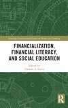 Financialization, Financial Literacy, and Social Education