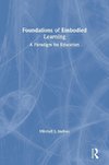 Foundations of Embodied Learning