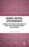 Gender, Writing, Spectatorships