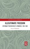 Illegitimate Freedom