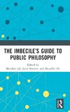 The Imbecile's Guide to Public Philosophy