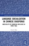 Language Socialization in Chinese Diasporas