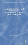 Languages, Identities and Intercultural Communication in South Africa and Beyond