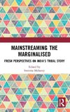 Mainstreaming the Marginalised