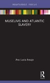 Museums and Atlantic Slavery