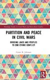 Partition and Peace in Civil Wars