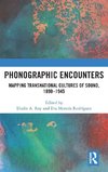 Phonographic Encounters