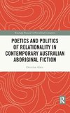 Poetics and Politics of Relationality in Contemporary Australian Aboriginal Fiction