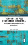 The Politics of Food Provisioning in Colombia