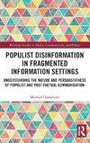 Populist Disinformation in Fragmented Information Settings