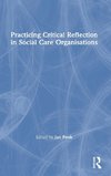 Practicing Critical Reflection in Social Care Organisations