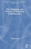 The Profession and Practice of Technical Communication