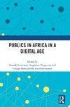 Publics in Africa in a Digital Age