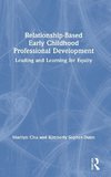 Relationship-Based Early Childhood Professional Development