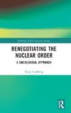 Renegotiating the Nuclear Order