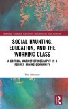 Social Haunting, Education, and the Working Class