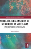 Socio-Cultural Insights of Childbirth in South Asia