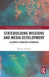 Statebuilding Missions and Media Development