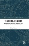 Temporal Regimes